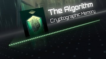 The Algorithm - Cryptographic Memory