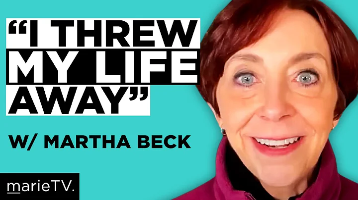 Martha Beck: The Way of Integrity & Why You Should...