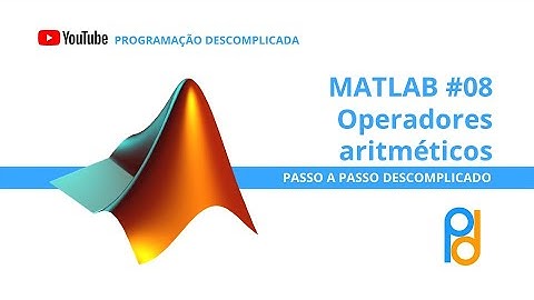 MATLAB | Aula 08 - Operadores aritméticos