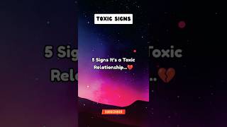 5 Signs It's a Toxic RELATIONSHIP...#psycholgyfacts #subscribe #toxic #signs
