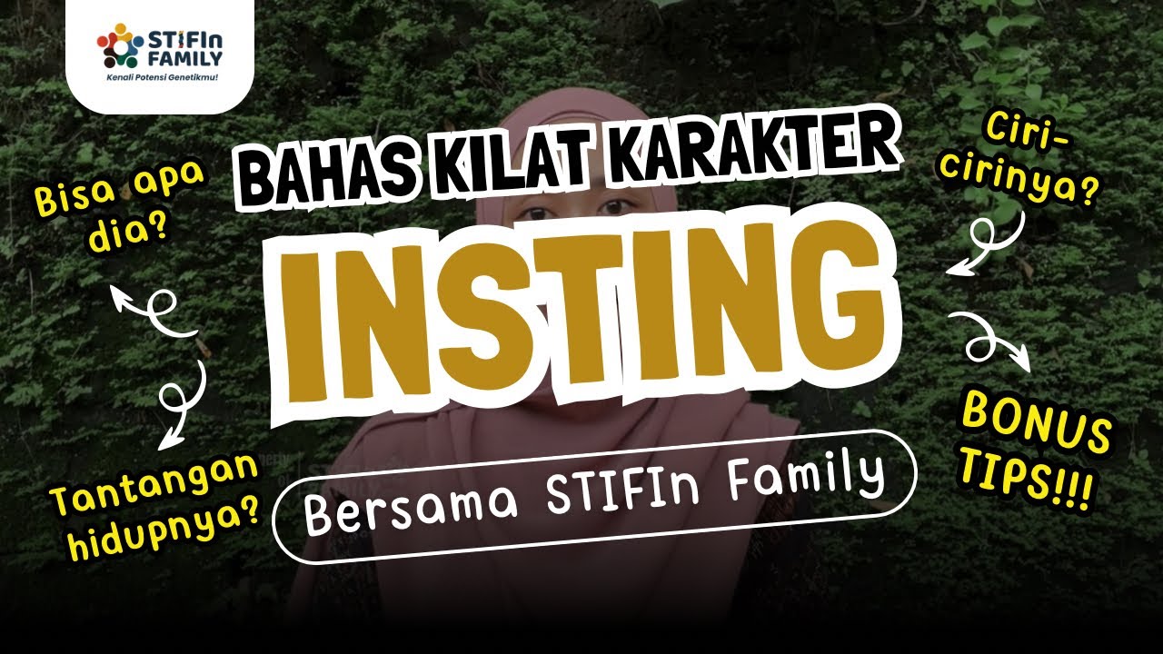 Ringkasan Hasil Tes STIFIn: Kepribadian Insting, BONUS TIPS biar hidup lebih easy! | STIFIn Family