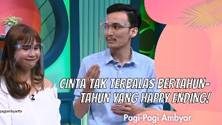CINTA TAK TERBALAS BERTAHUN-TAHUN YANG HAPPY ENDING! | PAGI PAGI AMBYAR (24/12/20) P3