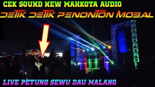 Cek Sound New Mahkota Audio Penak Suarane_Penonton Mobal Live Petung Sewu Dau Malang
