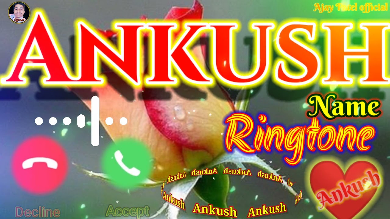 Ankush Name Ringtone | Mobile Ringtone | Ankush Ji Aapko koi Dil se yad Kiya hai | Name Ringtone2021