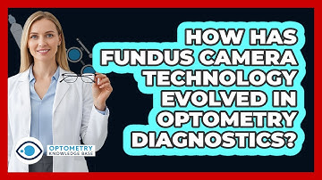 How Has Fundus Camera Technology Evolved In Optometry Diagnostics? - Optometry Knowledge Base