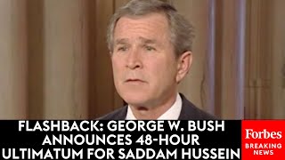FLASHBACK: 20 Years Ago, Bush Issues Ultimatum To Saddam Hussein To Leave Iraq Or Face US Military Net Worth