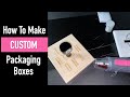 Custom Packaging For Your Business | How To Make Custom Packaging | Embossing On Boxes | Packaging