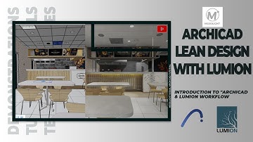 ARCHICAD LEAN DESIGN WITH LUMION WORKFLOW
