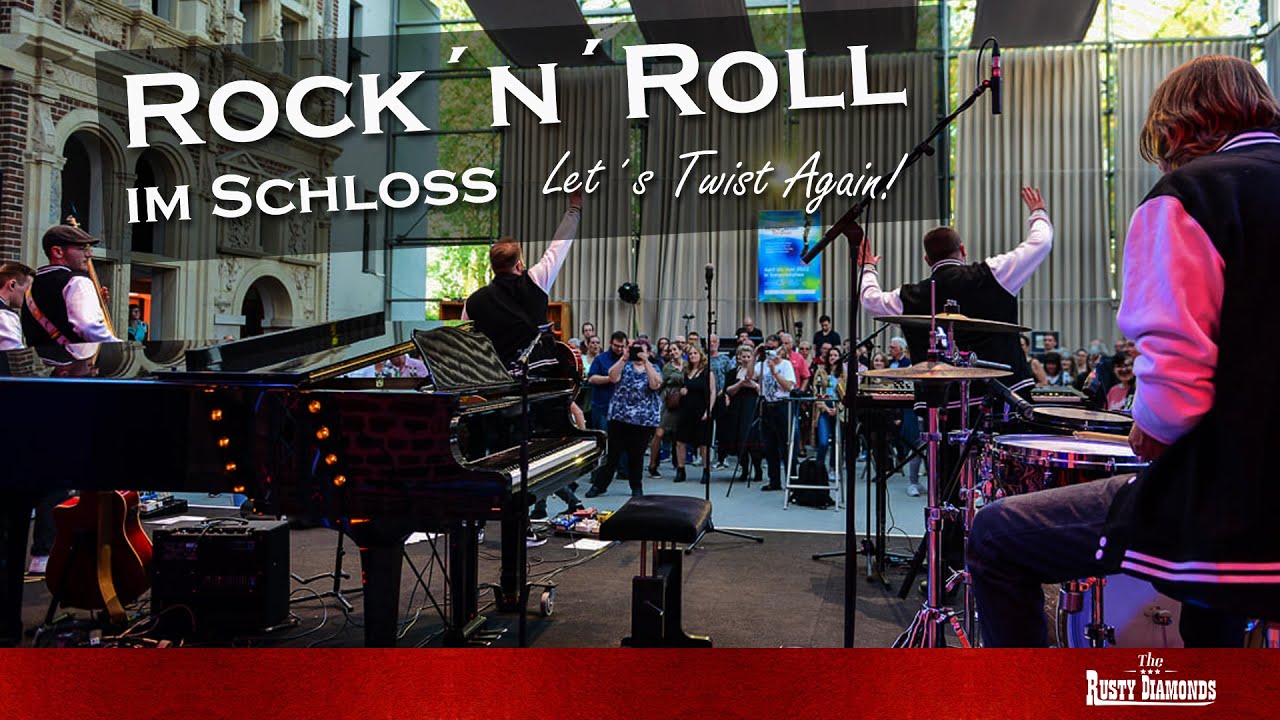 THE RUSTY DIAMONDS - Let´s Twist Again (Chubby Checker Cover) | Rock´n´Roll im Schloss 2022