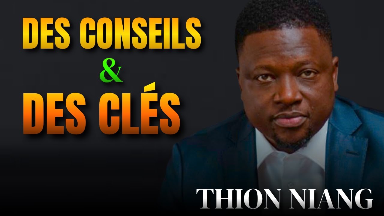 Des CONSEILS pour les jeunes qui vas te permettre de réaliser tes RÊVES | THION NIANG