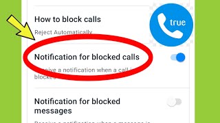 Truecaller || Notification Off for Block Call Received notification when call is block screenshot 2
