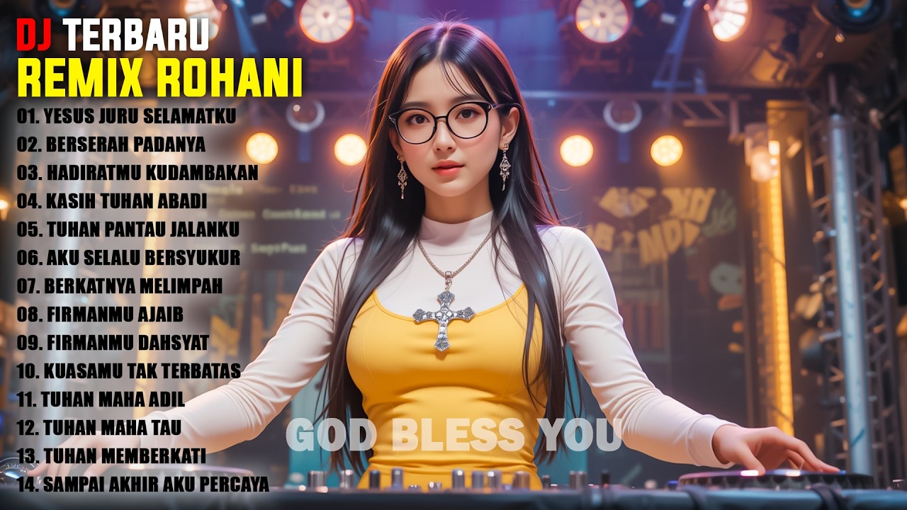 LAGU ROHANI REMIX TERBARU 2025 - Official Audio ~ DJ ROHANI JEDAG JEDUG ...