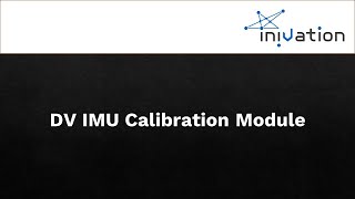 DV IMU Calibration Module