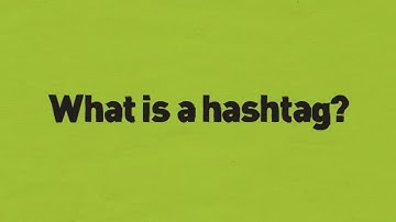 What is a Hashtag?