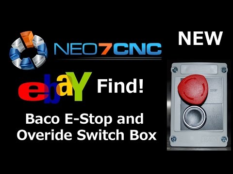 Ebay Find - E-Stop and Overide Switch and Enclosure - Neo7CNC.com