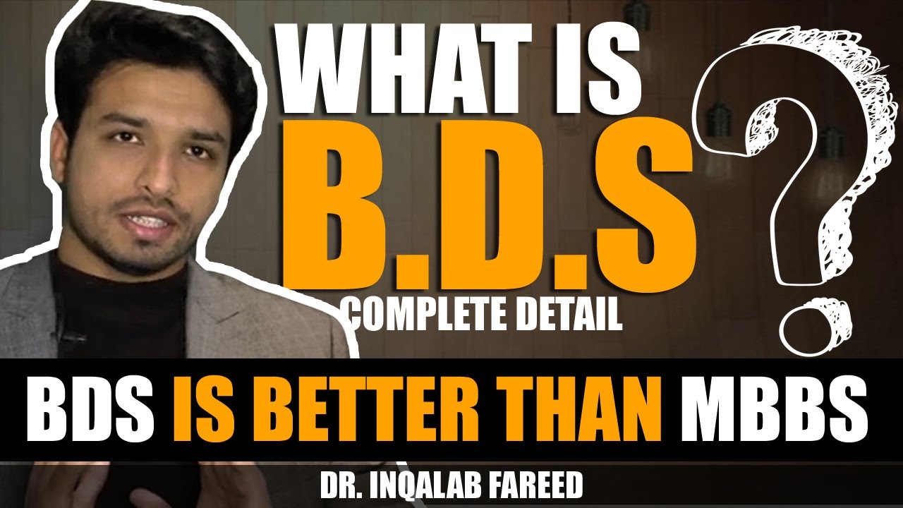 What is BDS Complete Guide for Pre Medical Students Dr. Inqalab