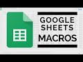 Google Sheets - Macro Tutorial with Examples