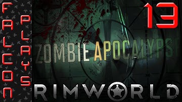 Modded RimWorld Alpha 7 | Zombie Apocalypse - 28 Weeks Later - Let