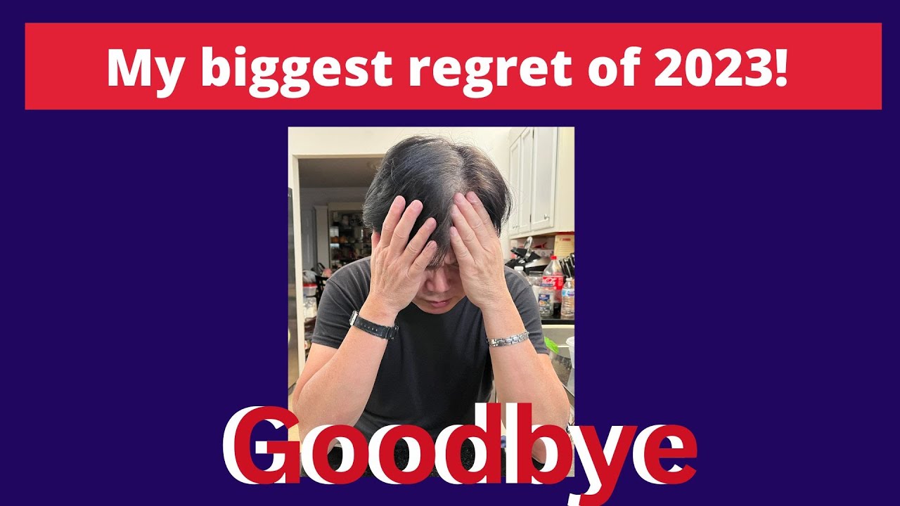 My Biggest Regret of 2023 - YouTube