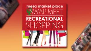 Mesa Market Place Swap Meet