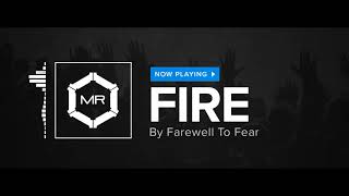 Video thumbnail of "Farewell To Fear - Fire [HD]"