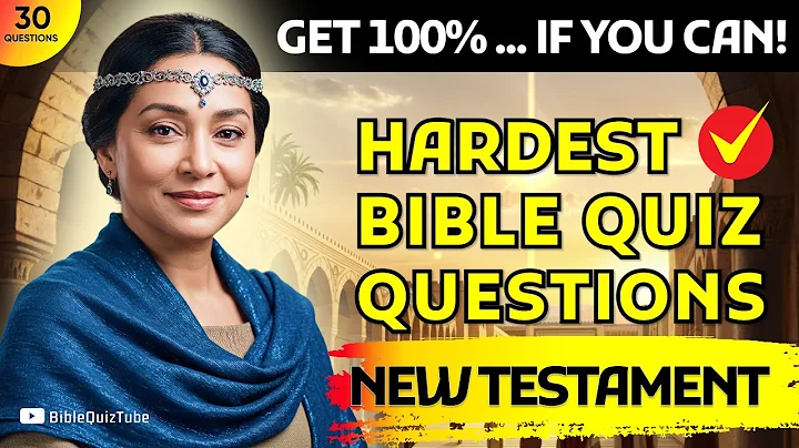 NEW TESTAMENT BIBLE QUIZ: 30 QUESTIONS & ANSWERS - Test Your Bible Knowledge | Bible Quiz Tube