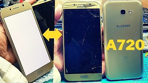 Samsung A720 Screen Replacement How To Samsung Galaxy A720 Lcd Replacement
