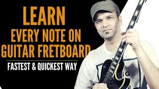 Guitar Fretboard Learning (Easiest & Quickest Way)