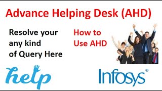 What is AHD | AHD request in Infosys | Use of AHD in Infosys | Advance Helping Desk | #infosys  #AHD screenshot 4