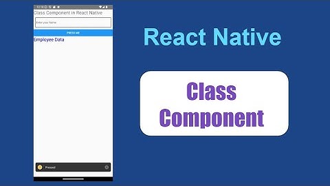 React native tutorial in hindi #18 Class Component