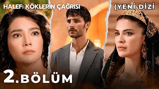 Halef 2. Bölüm (YENİ DİZİ)