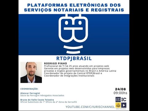 PLATAFORMAS ELETRÔNICAS DOS SERVIÇOS NOTARIAIS E REGISTRAIS - CENTRAL RTDPJ BRASIL - 24/08/2020