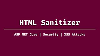 زد عفونی کردن HTML با HTML Sanitizer