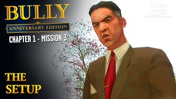 Bully: Anniversary Edition - Mission #3 - The Setup