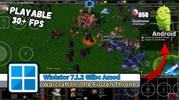 Warcraft III: Frozen Throne Android | Winlator 7.1.2 Glibc Amod (Afei)┃Android Gameplay