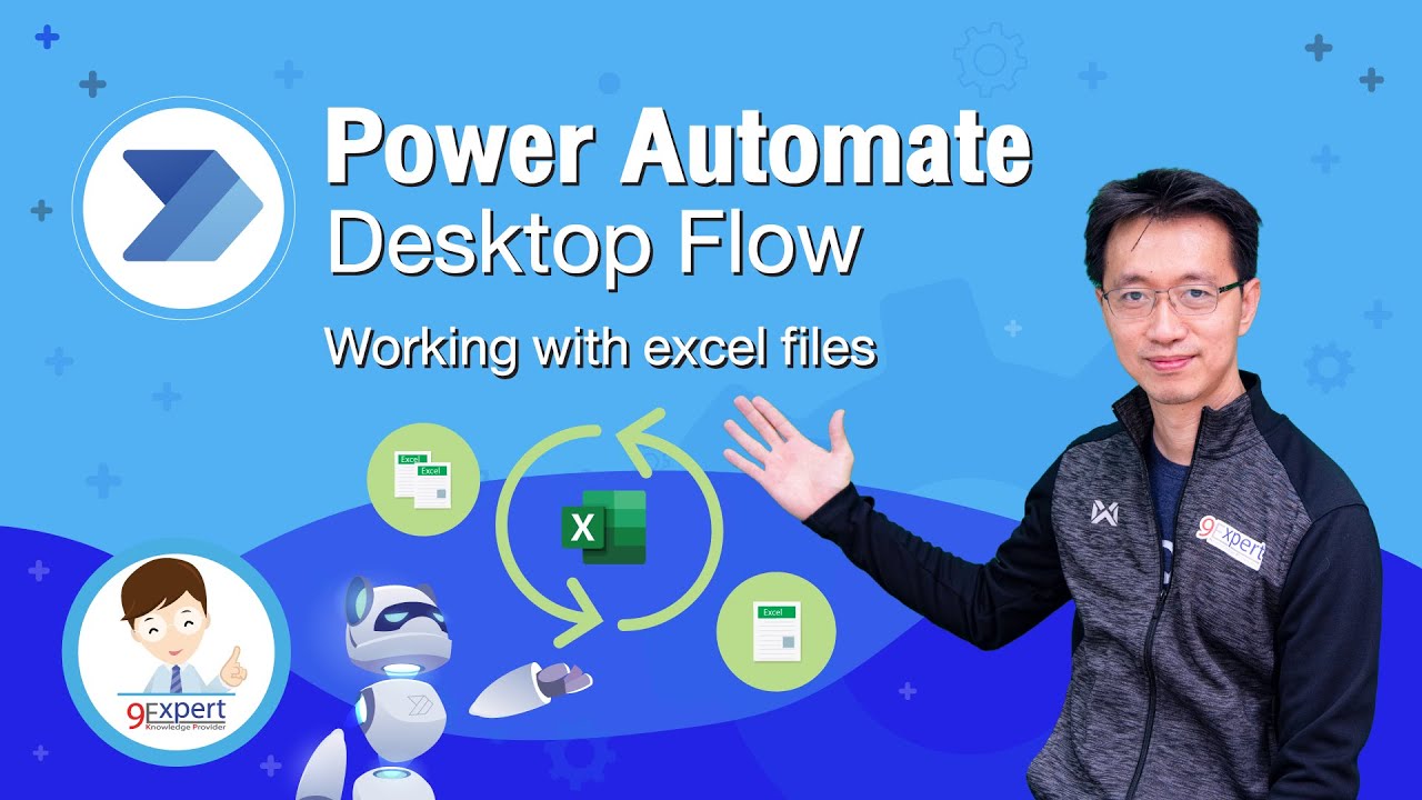 โปรแกรมลงเวลาทํางาน excel  2022 Update  Power Automate Desktop เพื่อทำงานกับ Excel File