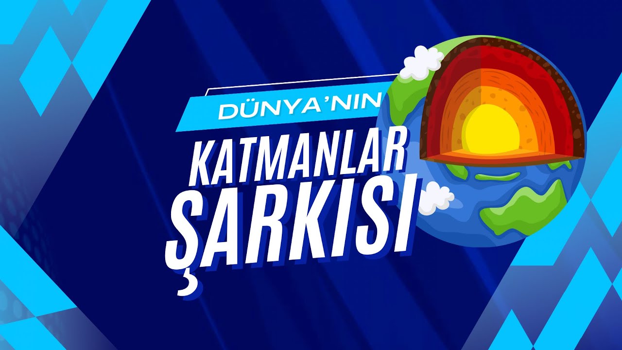 KATMANLAR ŞARKISI | DÜNYA’NIN KATMANLARI 🎶