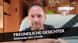 FREUNDLICHE GESICHTER (Reinhard Mey Cover) [Sascha Ohde VLOG | Full-HD 2020]
