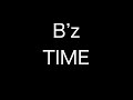 B&#39;z『TIME』歌詞付きカラオケ BPM82