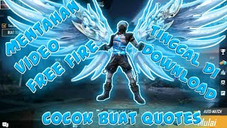 Mentahan video free fire cocok buat Quotes||Garena Free Fire