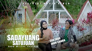 Sadayuang Satujuan - Lagu Dangdut Terbaru by Eva Zhue feat Jhon Cakra  [ Official Music Video ]