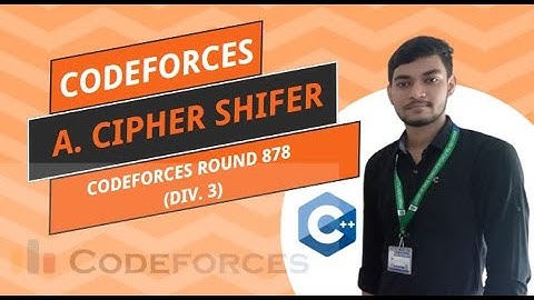 A. Cipher Shifer || Codeforces Round 878 (Div. 3) || Two Pointers || C++ Solution || CoderAnt2