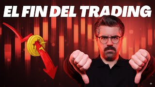 El Fin del Trading Manual Ya Está Aquí