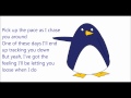 Owl City - I'm Coming After You ~ HQ (Lyrics and Penguin)