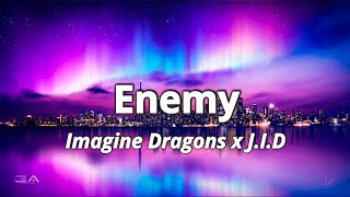 Imagine Dragons x J.I.D - Enemy (from the series Arcane League of Legends) (lyrics) Spectrum