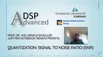 ADSP - 02 Quantization: SNR - 01 Signal to Noise Ratio