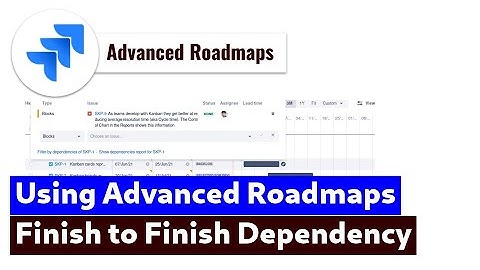 Advanced Roadmaps - Finish to Finish dependency