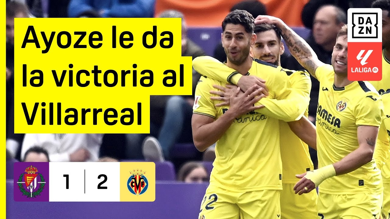 Real Valladolid vs Villarreal CF (1-2) | Resumen y goles | Highlights ...