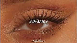 Ir-sais - Dream girl (slowed)