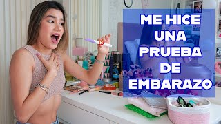 ME HICE UNA PRUEBA DE EMBARAZO | Ana Emilia